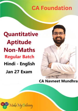 CA Foundation Quantitative Aptitude for Non-Maths Students Regular by CA Navneet Mundhra Jan 27