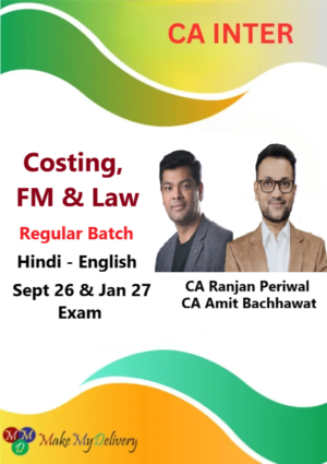CA Inter Costing, Law & FM Regular by CA Ranjan Periwal & CA Amit Bachhawat Sept 26 & Jan 27