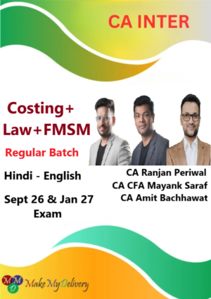 CA Inter Costing, Law & FMSM Regular by CA Ranjan Periwal, CA CFA Mayank Saraf & CA Amit Bachhawat Sept 26 & Jan 27