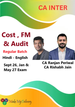 CA Inter Costing, Audit & FM Regular by CA Ranjan Periwal & CA Rishabh Jain Sept 26, Jan & May 27