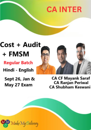 CA Inter Costing, Audit & FMSM Regular by CA CF Mayank Saraf, CA Ranjan Periwal & CA Shubham Keswani Sept 26, Jan & May 27