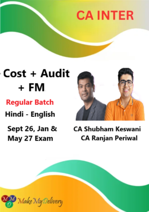 CA Inter Costing, Audit & FM Regular by CA Ranjan Periwal & CA Shubham Keswani Sept 26, Jan & May 27