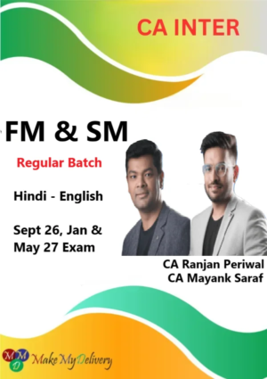 CA Inter FM & SM Regular by CA Ranjan Periwal & CA Mayank Saraf Sept 26, Jan & May 27