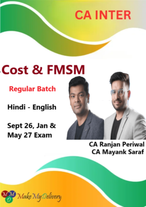 CA Inter Costing & FMSM Regular by CA Ranjan Periwal & CA Mayank Saraf Sept 26, Jan & May 27