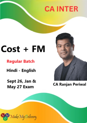 CA Inter Cost & FM Regular By CA Ranjan Periwal Sept 26, Jan & May 27