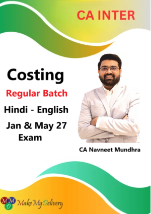 CA Inter Costing Regular by CA Navneet Mundhra Jan & May 27