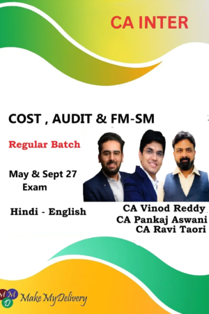 CA Inter Costing, Audit FM & SM by CA Vinod Reddy, CA Ravi Taori & CA Pankaj Aswani May & Sept 27
