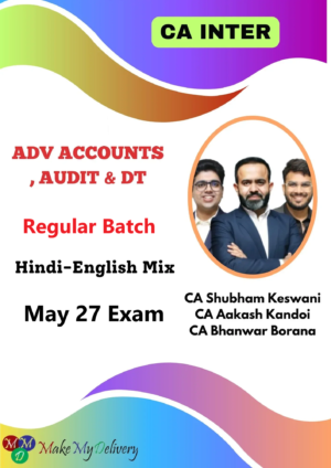 CA Inter Audit, Adv. Accounting & DT Regular by CA Bhanwar Borana, CA Aakash Kandoi & CA Bhanwar Borana May 27
