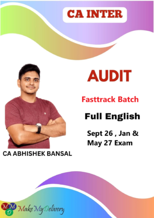 CA Inter Audit Fastrack Batch Full English Abhishek Bansal Sept 26, Jan & May 27