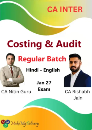 CA Inter Cost and Audit Regular By CA Nitin Guru and CA Rishabh Jain Jan 27