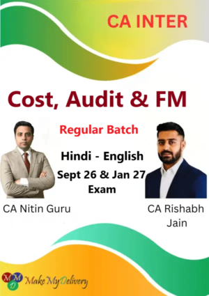 CA Inter Cost FM and Audit Regular By CA Nitin Guru and CA Rishabh Jain Sept 26 & Jan 27