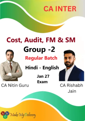 CA Inter Group 2 Regular By CA Nitin Guru & CA Rishabh Jain Jan 27