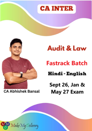 CA Inter Law and Audit Fast Track by CA Abhishek Bansal Sept 26, Jan & May 27