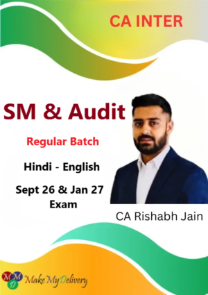 CA Inter Audit & SM Regular By CA Rishabh Jain Sept 26, Jan & May 27
