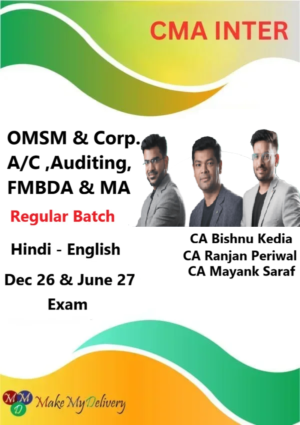 CMA Inter OMSM & Corp. A/C ,Auditing, FMBDA & MA Regular by CA Bishnu Kedia, CA Ranjan Periwal  & CA Mayank Saraf Dec 26 & June 27