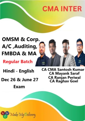 CMA Inter OMSM & Corp. A/C ,Auditing, FMBDA & MA Regular by CA CMA Santosh Kumar, CA Mayank Saraf, CA Ranjan Periwal & CA Raghav Goel Dec 26 & June 27