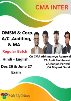 CMA Inter OMSM & Corp. A/C ,Auditing & MA Regular by CA CMA Abhimanyyu Agarrwal, CA Ranjan Periwal  CA Amit Bachhawat & CA Mayank Saraf Dec 26 & June 27
