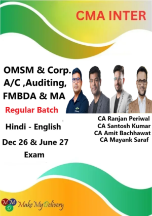 CMA Inter OMSM & Corp. A/C ,Auditing, FMBDA  & MA Regular by CA Santosh Kumar, CA Ranjan Periwal  CA Amit Bachhawat & CA Mayank Saraf Dec 26 & June 27