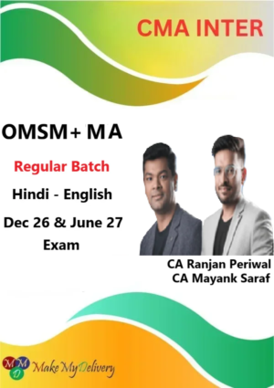 CMA Inter OMSM & MA Regular By CA Ranjan Periwal & CA Mayank Saraf Dec 26 & June 27
