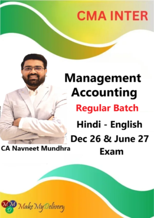 CMA Inter Management Accounting Regular By CA Navneet Mundhra Dec 26 & June 27