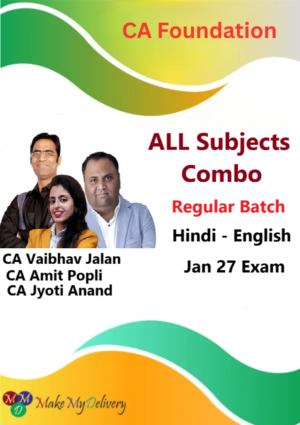 CA Foundation All Subjects Combo Regular Batch By CA Vaibhav Jalan CA Amit Popli & CA Jyoti Anand Jan 27