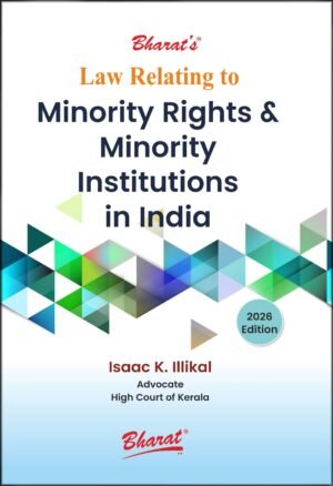 Bharat Law Relating to Minority Rights & Minority Institutions in India by Isaac K. Illikal 1st Edition July 2026