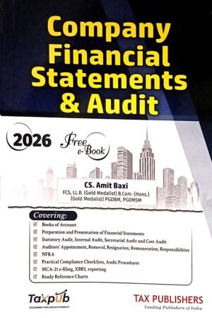 Tax Publishers Company Financial Statements & Audit by CS Amit Baxi Edition July 2026