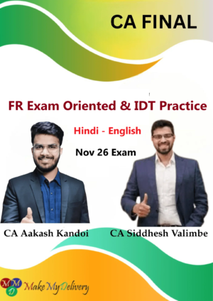 CA Final FR Exam Oriented & IDT Practice by CA Aakash Kandoi & CA Siddhesh Valimbe Nov 26