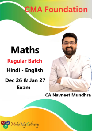 CMA Foundation Business Mathematics & Statistics Regular by CA Navneet Mundhra Dec 26 & Jan 27