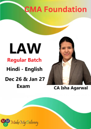 CMA Foundation Law Regular by CA Isha Agarwal Dec 26 & Jan 27