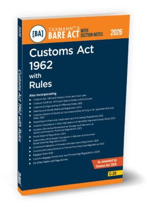 Taxmann Customs Act 1962 – Bare Act with Section Notes By Taxmann's Editorial Board Edition 2026