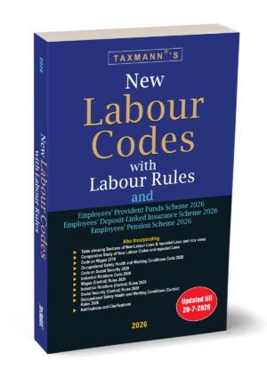 Taxmann New Labour Codes with Labour Rules by Taxmann's Editorial Board Edition August 2026