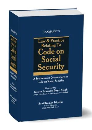 Taxmann Law & Practice Relating to Code on Social Security by Sunil Kumar Tripathi Edition August 2026