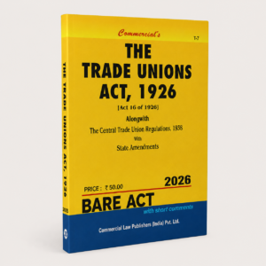 Commercial The Trade Unions Act, 1926 Bare Act by Commercial's Editorial Board Latest Edition