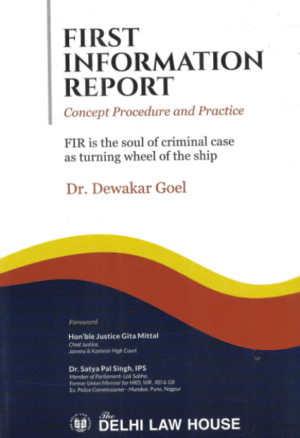 DLH First Information Report by Dr. Dewakar Goel 1st Edition