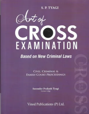 Vinod Publication's Art of Cross Examination by S. P. Tyagi Edition 2026