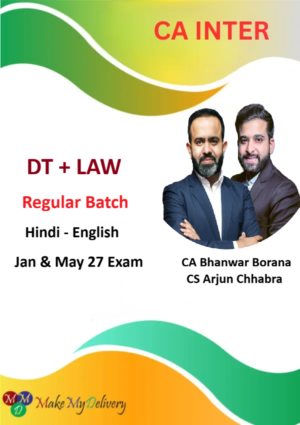 CA Inter DT and Corporate & Other Laws Regular By CA Bhanwar Borana & CS Arjun Chhabra Jan & May 27