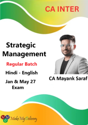 CA Inter Strategic Management Regular By CA Mayank Saraf Jan & May 27