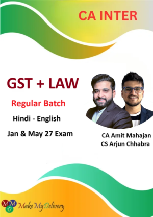 CA Inter GST and Corporate & other Laws Regular By CA Amit Mahajan & CS Arjun Chhabra Jan & May 27