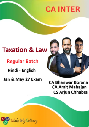 CA Inter Taxation and Corporate & other Laws Regular By CA Amit Mahajan, CA Bhanwar Borana & CS Arjun Chhabra Jan & May 27