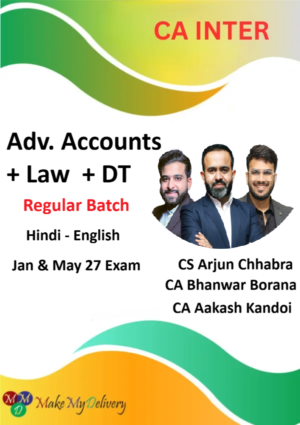 CA Inter Adv. Accounts ,DT and Corporate & Other Laws Regular By CA Bhanwar Borana, CA Aakash Kandoi & CS Arjun Chhabra Jan & May 27