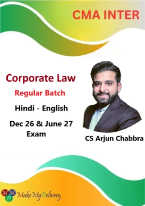 CMA Inter Corporate Law Regular By CS Arjun Chabbra Dec 26 & June 27