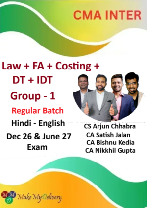 CMA Inter Law, Financial Accounting ,Costing, DT & IDT Group- 1 Regular By CA Satish Jalan ,CA Bishnu Kedia, CS Arjun Chabbra, CA Nikkhil Gupta Dec 26 & June 27