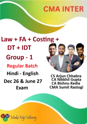CMA Inter Law, Financial Accounting ,Costing, DT & IDT Group- 1 Regular By CA Nikkhil Gupta, CA Bishnu Kedia, CS Arjun Chabbra & CA Sumit Rastogi Dec 26 & June 27