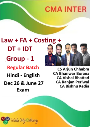 CMA Inter Law, Financial Accounting , Costing, DT & IDT Group- 1  Regular By CA Ranjan Periwal , CA Bishnu Kedia, CS Arjun Chabbra, CA Bhanwar Borana & CA Vishal Bhattad Dec 26 & June 27