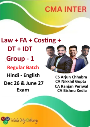 CMA Inter Law, Financial Accounting , Costing, DT & IDT Group- 1  Regular By CA Ranjan Periwal ,CA Bishnu Kedia, CS Arjun Chabbra, CA Nikkhil Gupta Dec 26 & June 27