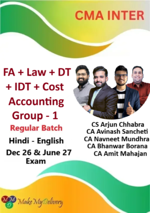 CMA Inter Law, Costing & Financial Accounting & DT- IDT Group -1 Regular By CA Avinash Sancheti ,CA Navneet Mundhra, CA Bhanwar Borana, CA Amit Mahajan & CS Arjun Chabbra Dec 26 & June 27