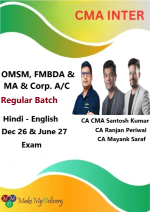 CMA Inter OMSM ,Corp. A/C ,FMBDA & MA Regular by CA Mayank Saraf, CA Ranjan Periwal & CA CMA Santosh Kumar Dec 26 & June 27