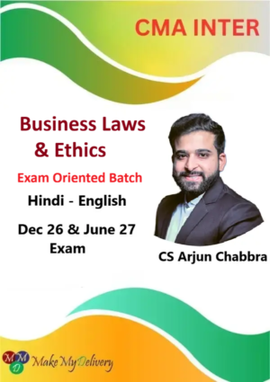 CMA Inter Business Laws & Ethics Exam Oriented By CS Arjun Chabbra Dec 26 & June 27