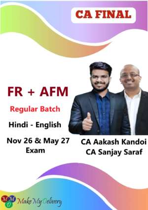 CA Final FR & AFM Regular By CA Aakash Kandoi & Prof. Sanjay Saraf Nov 26 & May 27